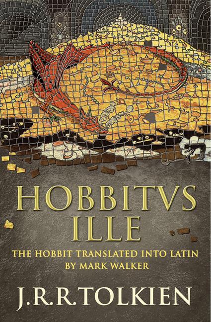 Book cover for Hobbitus Ille: The Latin Hobbit