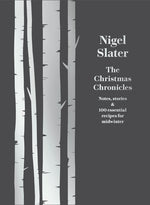 Book cover for Christmas Chronicles: Notes, Stories & 100 Essential Recipes for Midwinter