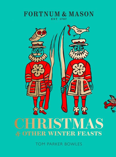 Book cover for Fortnum & Mason: Christmas & Other Winter Feasts
