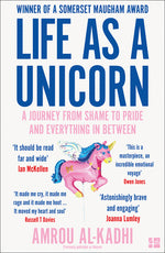 Book cover for Life as a Unicorn: A Journey from Shame to Pride and Everything in Between