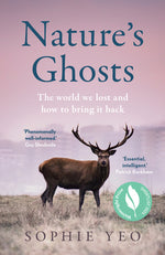 Book cover for Nature's Ghosts: The World We Lost and How to Bring It Back