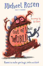 Book cover for Out of This World: Poems to Make You Laugh, Smile and Think