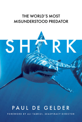 Book cover for Shark: The World's Most Misunderstood Predator