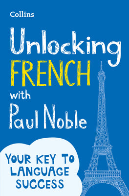 Book cover for Unlocking French with Paul Noble