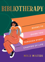 Book cover for Bibliotherapy: Books to Guide You Through Every Chapter of Life