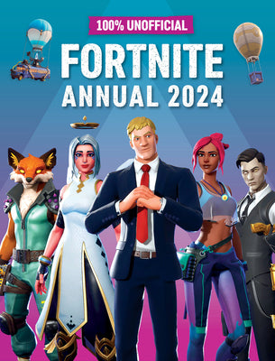 Book cover for 100% Unofficial Fortnite Annual 2024