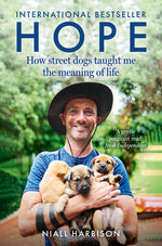 Book cover for Hope - How Street Dogs Taught Me the Meaning of Life: Featuring Rodney, McMuffin and King Whacker