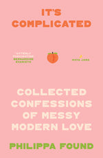 Book cover for It's Complicated: Confessions of Messy Modern Love
