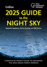 Book cover for 2025 Guide to the Night Sky: A Month-By-Month Guide to Exploring the Skies Above North America