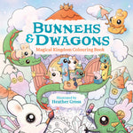 Book cover for Bunnehs and Dwagons: Magical Kingdoms Cosy Colouring