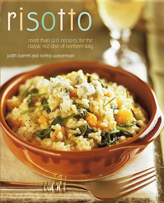 Book cover for Risotto: More Than 100 Recipes for the Classic Rice Disk of Northern Italy