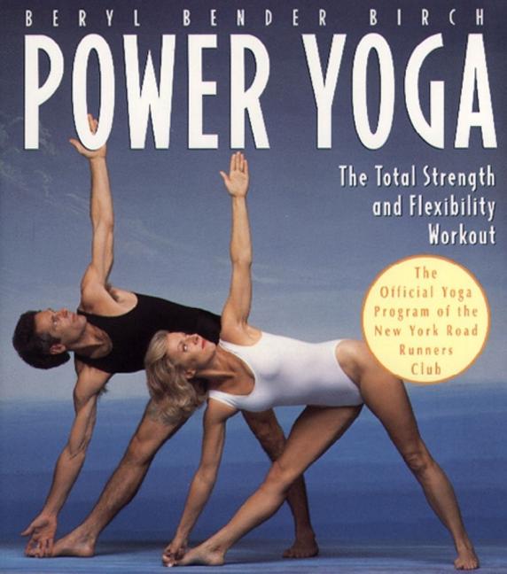 Book cover for Power Yoga: The Total Strength and Flexibility Workout
