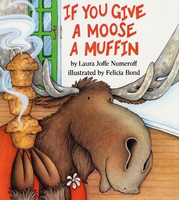 Book cover for If You Give a Moose a Muffin