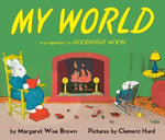 Book cover for My World: A Companion to Goodnight Moon
