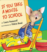 Book cover for If You Take a Mouse to School