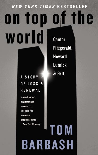 Book cover for On Top of the World: Cantor Fitzgerald, Howard Lutnick, and 9/11: A Story of Loss and Renewal