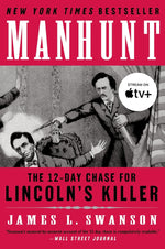 Book cover for Manhunt: The 12-Day Chase for Lincoln's Killer: An Edgar Award Winner