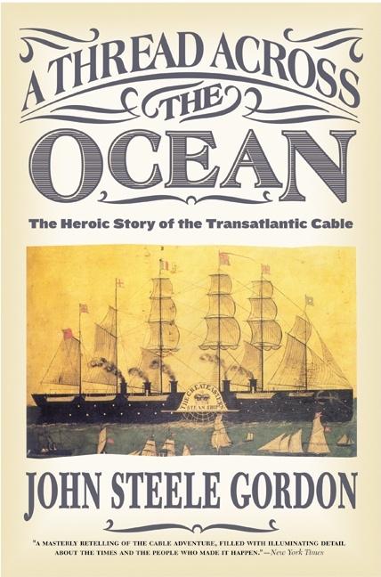 Book cover for Thread Across the Ocean: The Heroic Story of the Transatlantic Cable