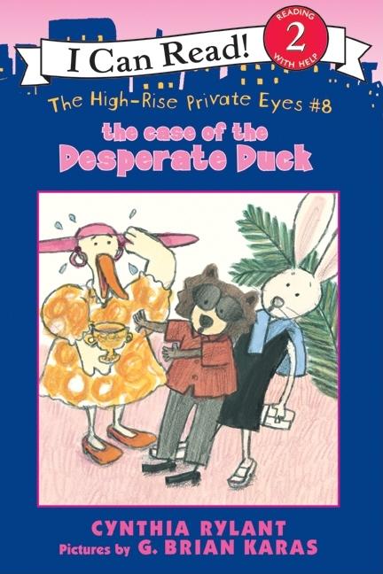 Book cover for High-Rise Private Eyes #8: The Case of the Desperate Duck