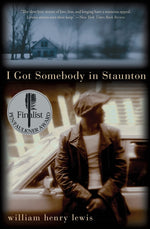 Book cover for I Got Somebody in Staunton: Stories