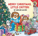 Book cover for Little Critter: Merry Christmas, Little Critter!: A Christmas Holiday Book for Kids