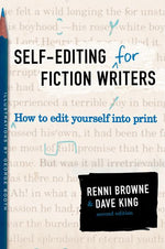 Book cover for Self-Editing for Fiction Writers, Second Edition: How to Edit Yourself Into Print