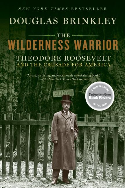 Book cover for Wilderness Warrior: Theodore Roosevelt and the Crusade for America