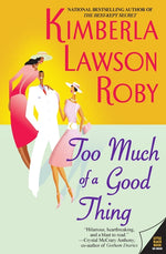 Book cover for Too Much of a Good Thing