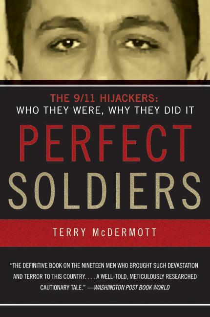 Book cover for Perfect Soldiers: The 9/11 Hijackers: Who They Were, Why They Did It