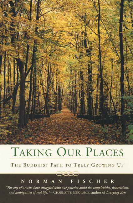 Book cover for Taking Our Places: The Buddhist Path to Truly Growing Up