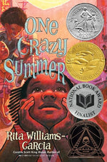 Book cover for One Crazy Summer: A Newbery Honor Award Winner