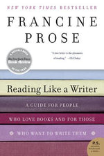Book cover for Reading Like a Writer: A Guide for People Who Love Books and for Those Who Want to Write Them