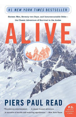 Book cover for Alive: Sixteen Men, Seventy-Two Days, and Insurmountable Odds--The Classic Adventure of Survival in the Andes