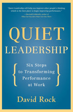 Book cover for Quiet Leadership: Six Steps to Transforming Performance at Work