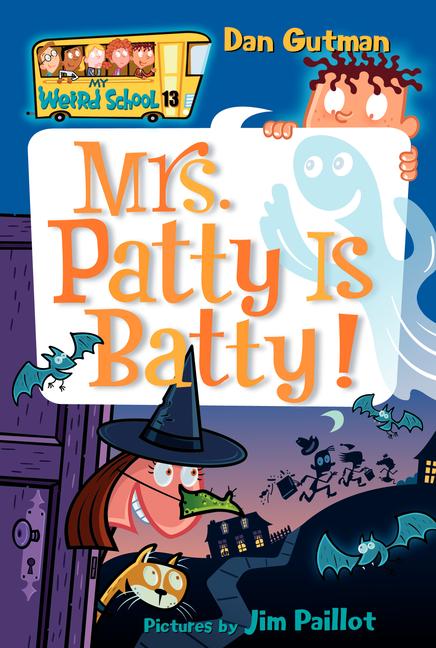 Book cover for My Weird School #13: Mrs. Patty Is Batty!