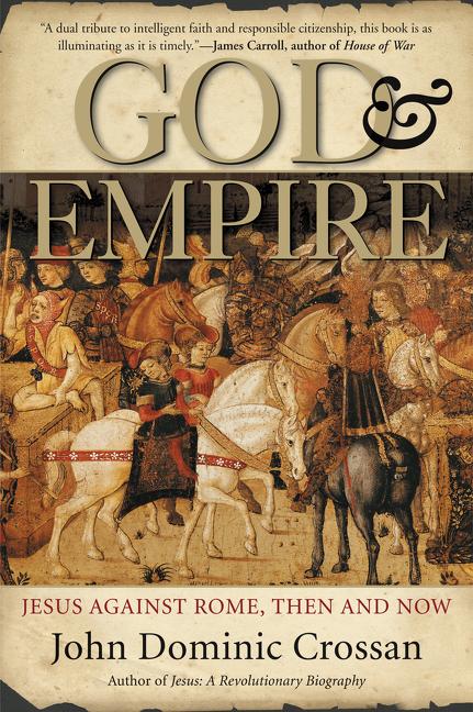 Book cover for God and Empire: Jesus Against Rome, Then and Now
