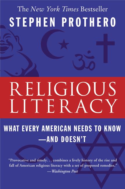 Book cover for Religious Literacy: What Every American Needs to Know--And Doesn't