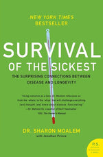 Book cover for Survival of the Sickest: The Surprising Connections Between Disease and Longevity
