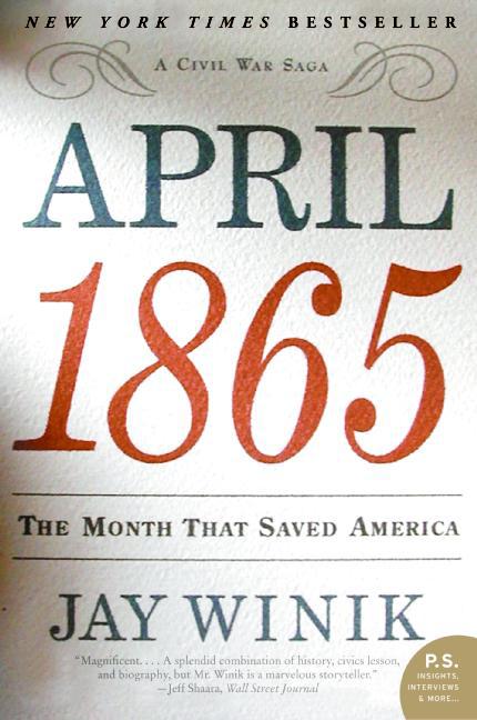 Book cover for April 1865: The Month That Saved America