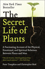 Book cover for The Secret Life of Plants: A Fascinating Account of the Physical, Emotional, and Spiritual Relations Between Plants and Man