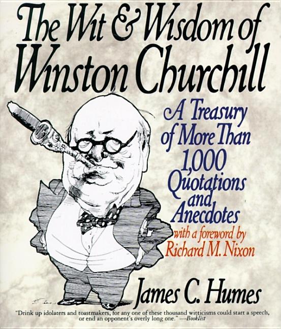 Book cover for Wit & Wisdom of Winston Churchill: A Treasury of More Than 1,000 Quotations and Anecdotes