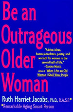 Book cover for Be an Outrageous Older Woman