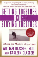 Book cover for Getting Together and Staying Together: Solving the Mystery of Marriage