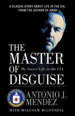Book cover for Master of Disguise: My Secret Life in the CIA