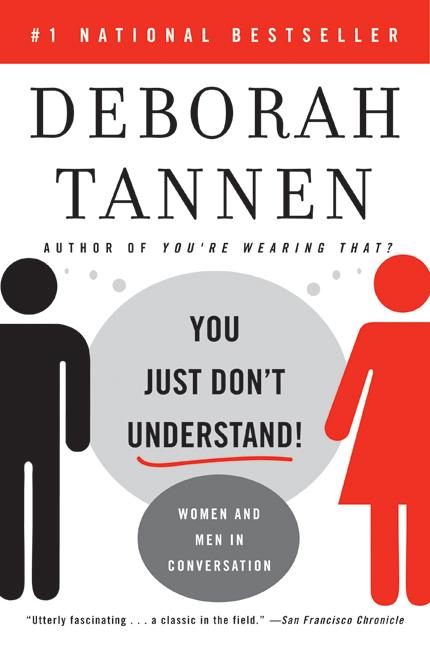 Book cover for You Just Don't Understand: Women and Men in Conversation