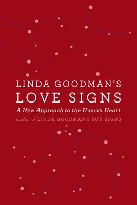 Book cover for Linda Goodman's Love Signs: A New Approach to the Human Heart