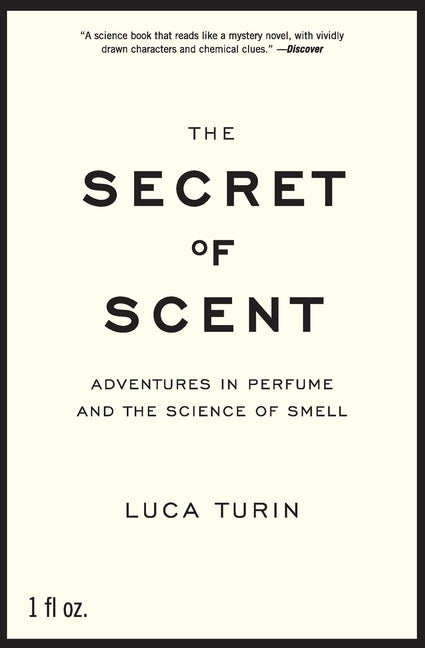 Book cover for Secret of Scent: Adventures in Perfume and the Science of Smell