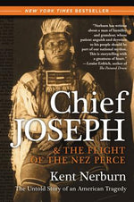 Book cover for Chief Joseph & the Flight of the Nez Perce: The Untold Story of an American Tragedy