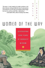 Book cover for Women of the Way: Discovering 2,500 Years of Buddhist Wisdom