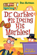 Book cover for My Weird School #19: Dr. Carbles Is Losing His Marbles!